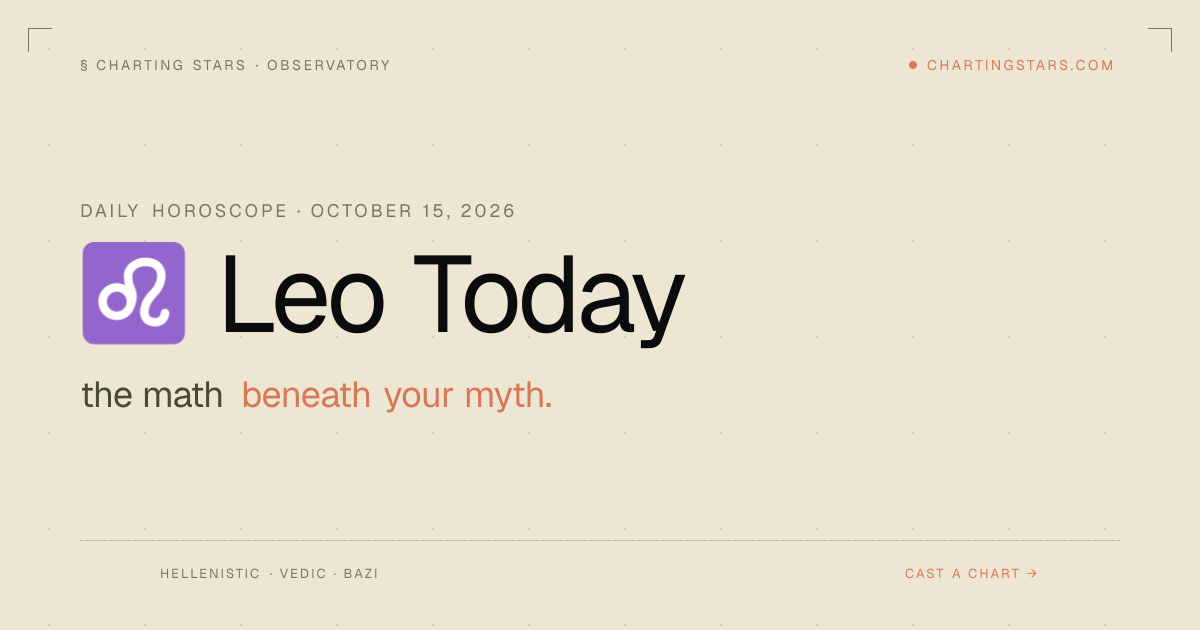 Leo Horoscope Today — October 15, 2026 — Charting Stars